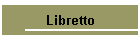 Libretto