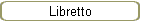 Libretto